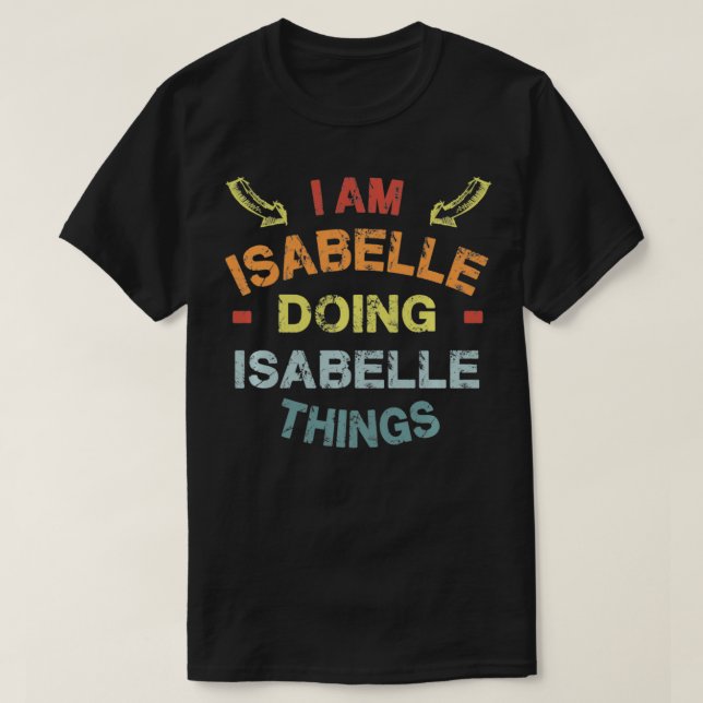 Camiseta Soy Isabelle Doing Isabelle Things Guay Funny Chri (Diseño del anverso)