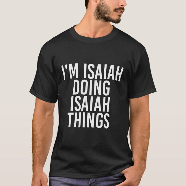 Camiseta Soy Isaiah Haciendo Las Cosas De Isaiah Nombre De  (Anverso)