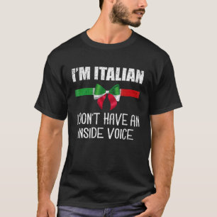 Camiseta Soy italiano, no tengo una voz interna italiana.