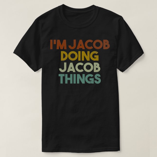 Camiseta Soy Jacob Doing Jacob Things Funny First Name Jaco (Diseño del anverso)