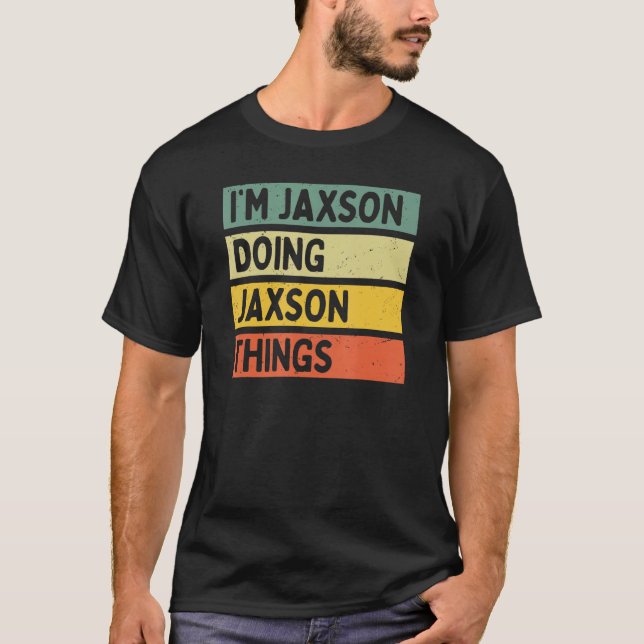 Camiseta Soy Jaxson haciendo cosas divertidas a Jaxson Pers (Anverso)