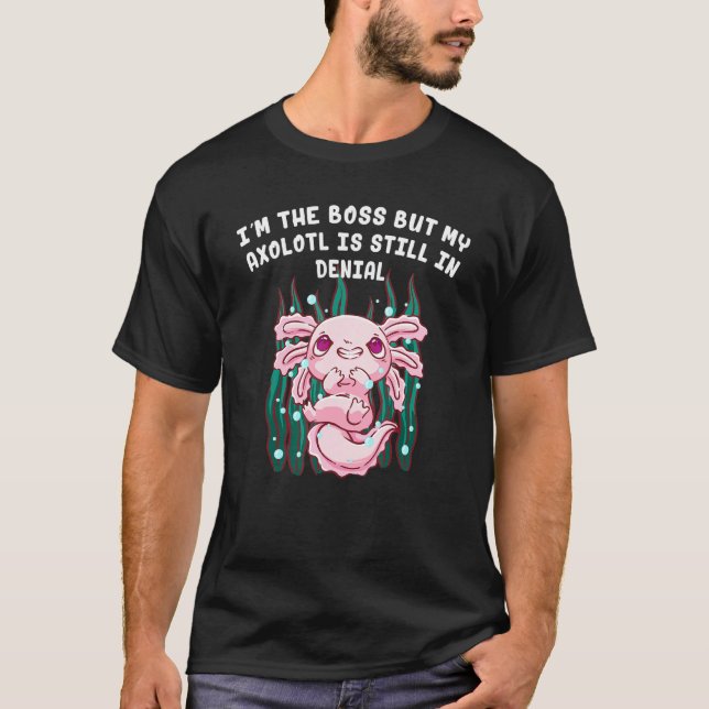 Camiseta Soy jefe pero mi Axolotl está en negación Salamand (Anverso)