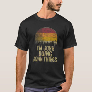 Camiseta SOY JOHN HACIENDO COSAS DE JOHN Humor Gracioso