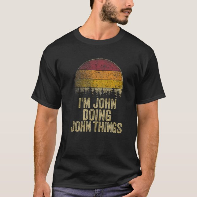 Camiseta SOY JOHN HACIENDO COSAS DE JOHN Humor Gracioso (Anverso)