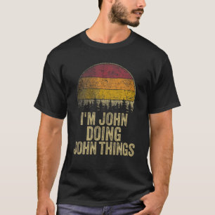 Camiseta SOY JOHN HACIENDO COSAS DE JOHN Humor Gracioso Ret