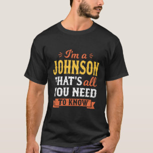 Camiseta Soy Johnson T'S Todo Lo Que Necesitas Saber Apelli