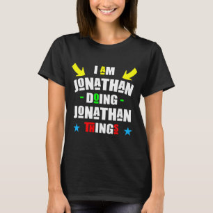 Camiseta Soy Jonathan Haciendo Cosas Jonathan Funny