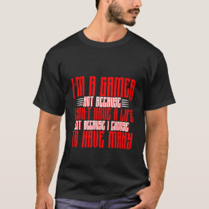 Camiseta Soy jugador porque elijo tener muchas vidas