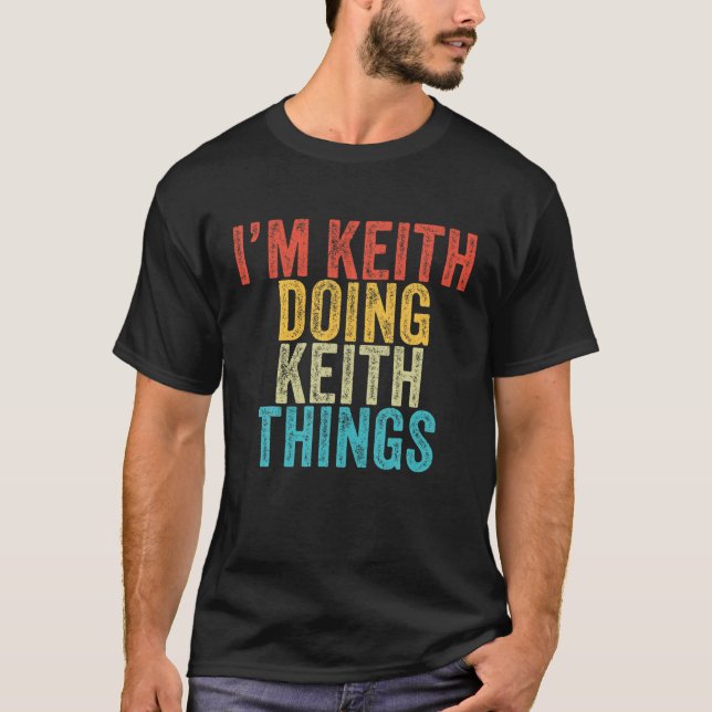Camiseta Soy Keith Haciendo Keith Things Funny Cumpleaños (Anverso)