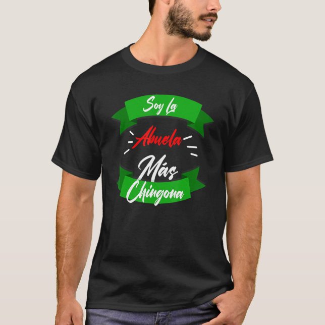 Camiseta Soy La Abuela Mas Chingona (Anverso)
