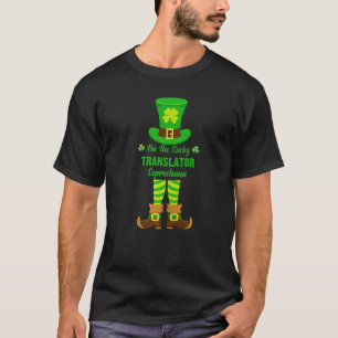 Camiseta Soy la afortunada traductora Leprechaun Funny St. 