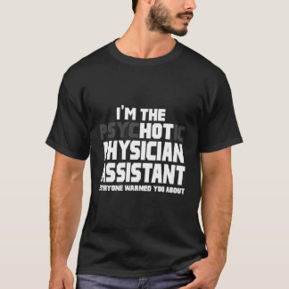 Camiseta Soy La Asistente Psicótica De Los Médicos Caliente