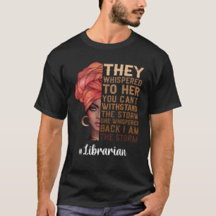 Camiseta Soy La bibliotecaria de la tormenta Mes de la Hist