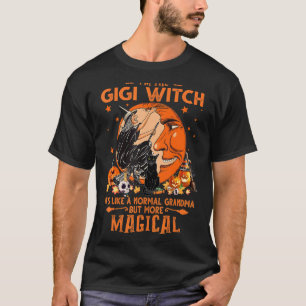 Camiseta Soy la bruja de Gigi Es como una abuela normal más