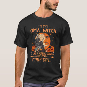 Camiseta Soy la bruja de los Oma Es como una abuela normal