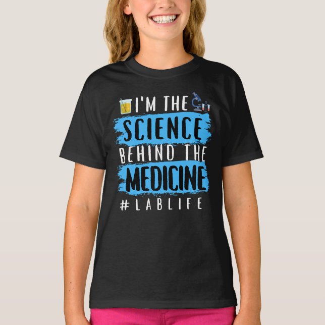 CAMISETA SOY LA CIENCIA DETRÁS DE LA MEDICINA #LABLIFE (Anverso)