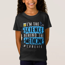 CAMISETA SOY LA CIENCIA DETRÁS DE LA MEDICINA #LABLIFE