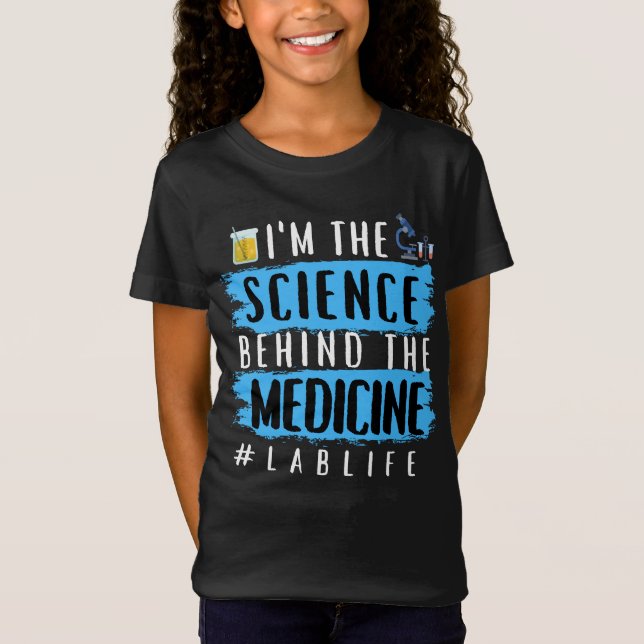 CAMISETA SOY LA CIENCIA DETRÁS DE LA MEDICINA #LABLIFE (Anverso)