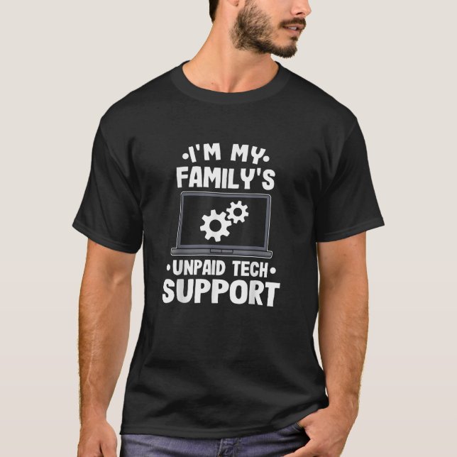 Camiseta Soy la computadora divertida de apoyo técnico no r (Anverso)