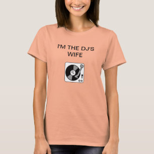 Camiseta Soy LA ESPOSA DE DJ