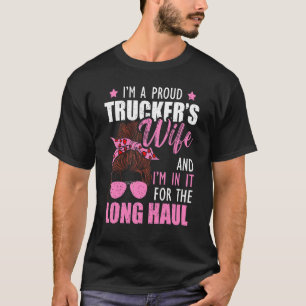 Camiseta Soy la esposa de un camionero orgulloso y estoy en