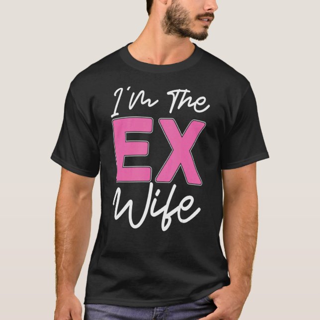 Camiseta Soy la ex esposa Divorcee Ex esposa Fiesta de Divo (Anverso)