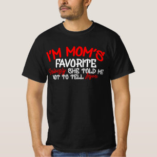 Camiseta soy la favorita de mamá en serio me dijo que no s