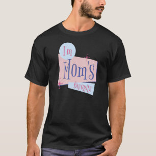 Camiseta Soy la favorita de mamá para los hombres mujeres n