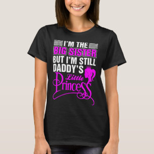 Camiseta Soy La Gran Hermana Pero La Pequeña Princesa Dadd