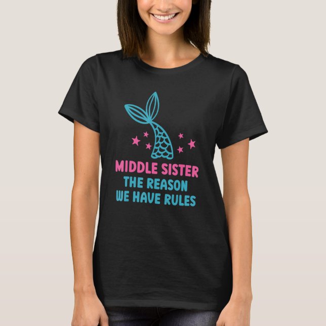 Camiseta Soy la hermana del medio La razón por la que tenem (Anverso)
