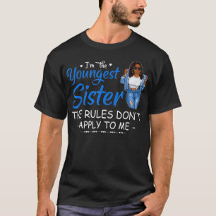Camiseta Soy la hermana más joven Las reglas no se aplican 