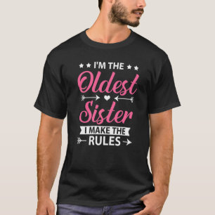 Camiseta Soy La Hermana Mayor Yo Hago Las Reglas Hermana Co