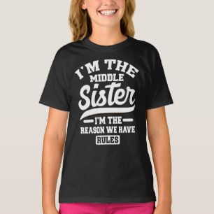 Camiseta Soy La Hermana Media Y Por Eso Tenemos Reglas