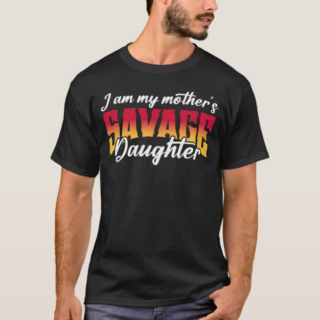 Camiseta Soy la hija salvaje de mi madre (Anverso)
