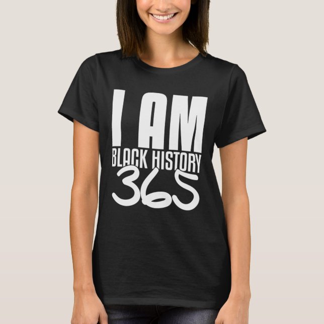 Camiseta Soy la historia negra 365 Orgullo negro (Anverso)