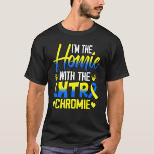 Camiseta Soy la homie con síndrome de cromo extra Awa