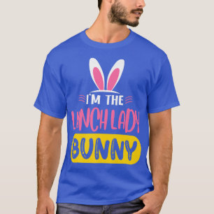 Camiseta Soy La Lechadora De Almuerzos Conejo Oídos Huevos