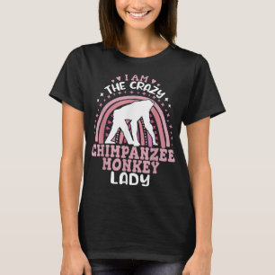 Camiseta Soy la loca dama de los monos Chimpanzee Primates 