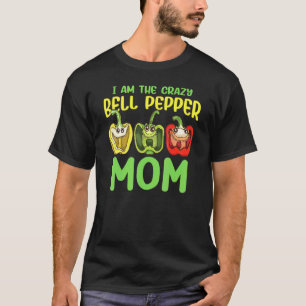 Camiseta Soy La Loca Madre Del Pimiento Pimiento Jardinero 