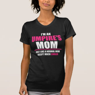 Camiseta Soy La Madre De Un UMPIRE