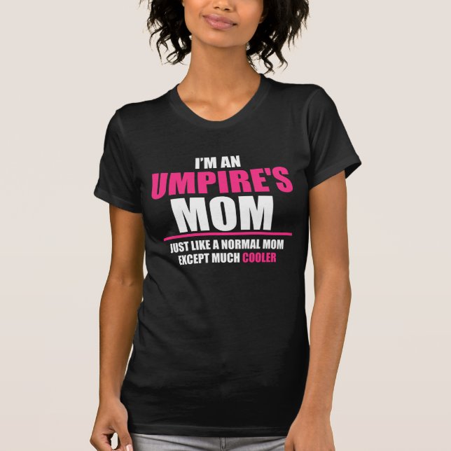 Camiseta Soy La Madre De Un UMPIRE (Anverso)