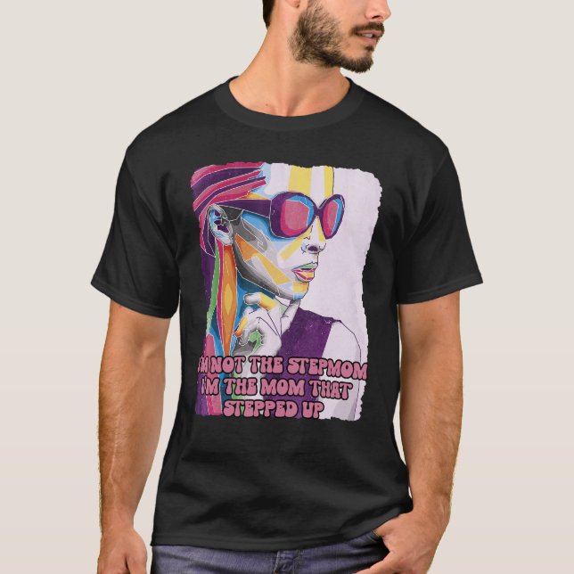 Camiseta Soy la madre que dio un paso adelante con los padr (Anverso)