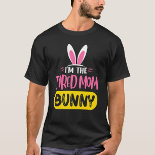 Camiseta Soy la mamá cansada Bunny orejas de conejo huevo P
