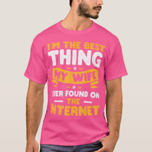 Camiseta Soy la mejor cosa que mi esposa encontró en Intern
