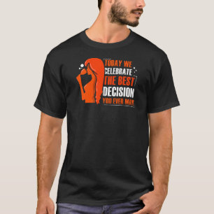 Camiseta Soy la mejor decisión que has tomado en San Valent