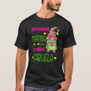 Camiseta Soy la mejor mamá y la mejor Abuela