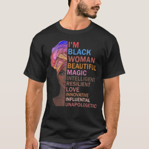 Camiseta Soy la mujer negra hermosa Magia Inteligente Resil