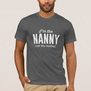 Camiseta Soy la niñera, no la madre