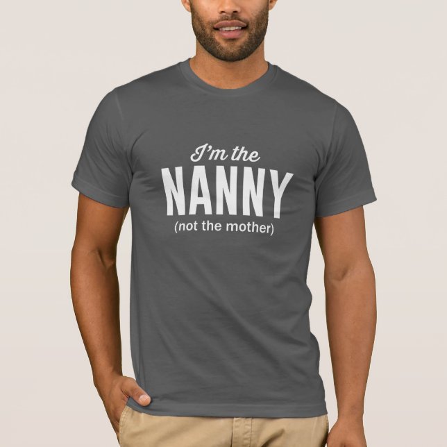 Camiseta Soy la niñera, no la madre (Anverso)