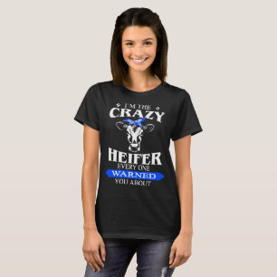Camiseta soy la novilla loca todos los warnes usted sobre
